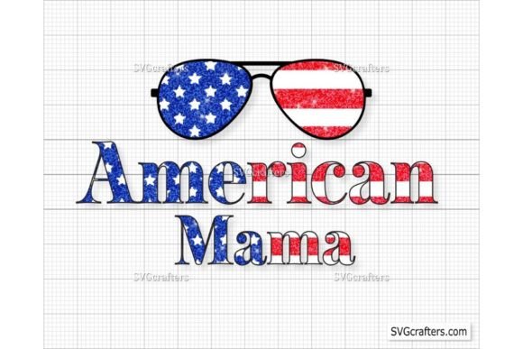 American Mama 4th of July Graphics & Illustrations